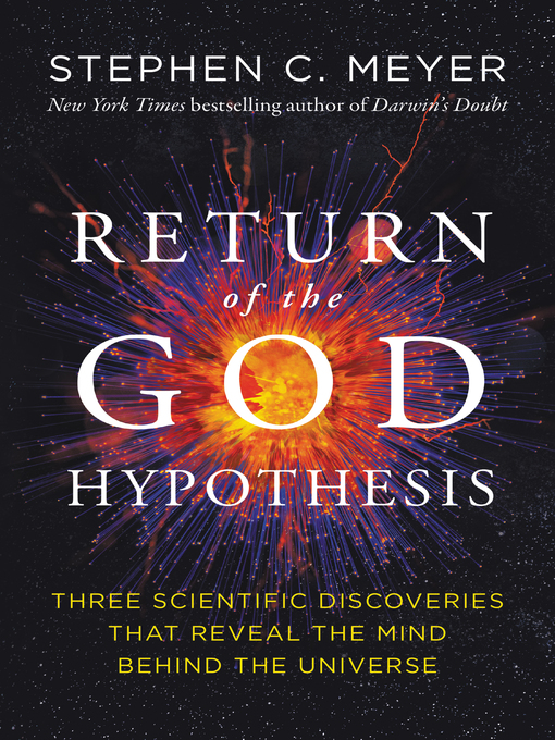 Title details for Return of the God Hypothesis by Stephen C. Meyer - Wait list